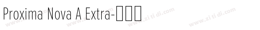 Proxima Nova A Extra字体转换
